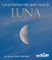 La PrÃ³xima Vez Que Veas La Luna