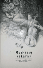Mudviejų vakaras. Lietuvių meilės lyrika. Antroji knyga