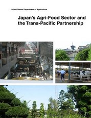 Japan's Agri-Food Sector and the Trans-Pacific Partnership