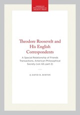Theodore Roosevelt and His English Correspondents