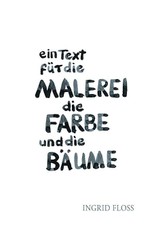ein Text für die Malerei, die Farbe und die Bäume
