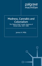Madness, Cannabis and Colonialism