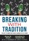 Breaking With Tradition