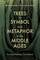 Trees as Symbol and Metaphor in the Middle Ages
