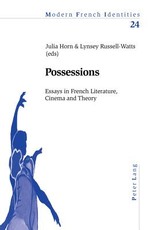 Possessions; Essays in French Literature, Cinema and Theory
