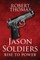 Jason Soldiers Rise to Power