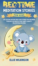 Bedtime Meditation Stories For Kids- Life Lessons Edition