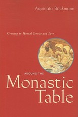 Around the Monastic Table