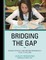 Bridging the Gap