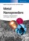 Metal Nanopowders