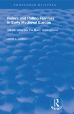 Rulers and Ruling Families in Early Medieval Europe