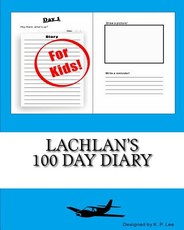 Lachlan's 100 Day Diary