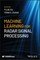 Machine Learning for Radar Signal Processing