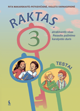 Raktas, atrakinantis visas Pasaulio pažinimo karalystės duris. Testai 3 klasei