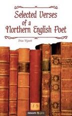 Selected Verses of a Northern English Poet