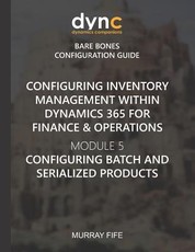 Configuring Inventory Management within Dynamics 365 for Finance & Operations