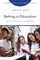 Betting on Education