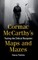 Cormac McCarthy's Maps and Mazes