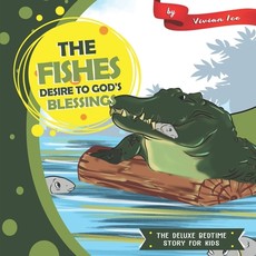 The Fishes Desire to God's Blessings