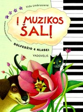 Į muzikos šalį. Solfedžio vadovėlis 4 klasei