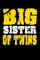 Big Sister Of Twins