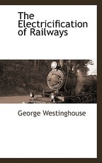 The Electricification of Railways