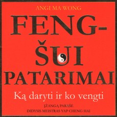 FENG ŠUI patarimai: ką daryti ir ko vengti.