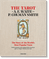 The Tarot of A. E. Waite and P. Colman Smith