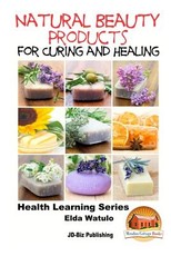 Natural Beauty Products For Curing and Healing