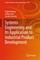Systems Engineering and Its Application to Industrial Product Development
