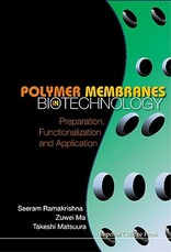 Polymer Membranes in Biotechnology: Preparation, Functionalization and Application