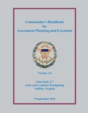Commander's Handbook for Assessment Planning and Execution