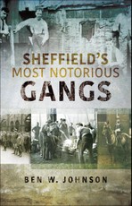 Sheffield's Most Notorious Gangs