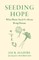Seeding Hope