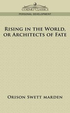 Rising in the World, or Architects of Fate