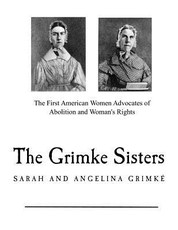 The Grimke Sisters