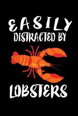 Easily Distracted By Lobsters