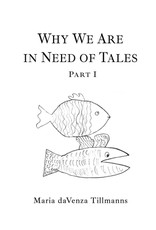 Why We Are in Need of Tales