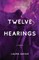 Twelve Hearings