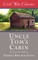 Uncle Tom's Cabin (Civil War Classics)