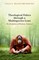 Theological Ethics through a Multispecies Lens