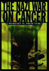 The Nazi War on Cancer