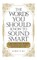 The Words You Should Know to Sound Smart