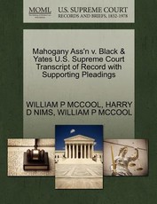 Mahogany Ass'n V. Black & Yates U.S. Supreme Court Transcript of Record with Supporting Pleadings