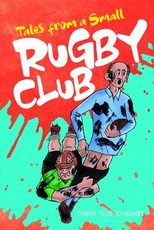 Tales from a Small Rugby Club