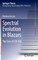 Spectral Evolution in Blazars