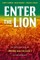 Enter the Lion
