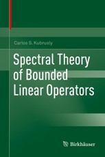 Spectral Theory of Bounded Linear Operators
