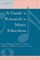 A Guide to Research in Music Education, 5th Edition