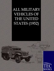 ALL MILITARY VEHICLES OF THE UNITED STATES (1952)